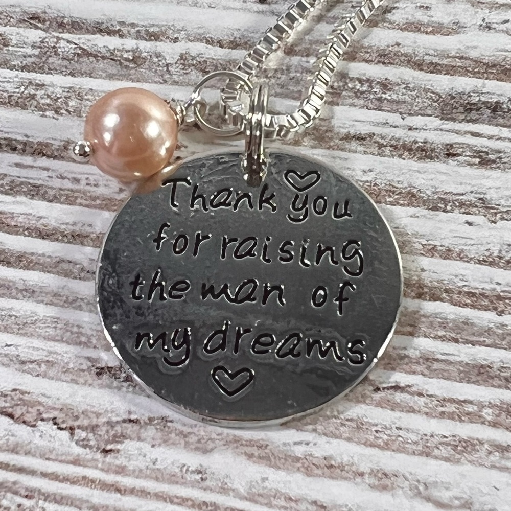 Thank You For Raising The Man Of My Dreams Silver Necklace